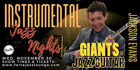 Instrumental Jazz Night: Giants of Jazz Guitar with Jackson Evans