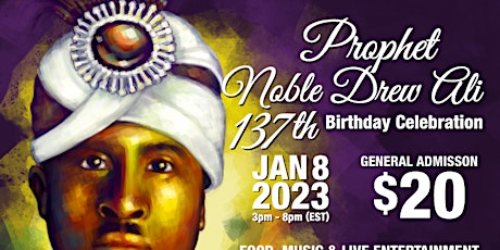 Prophet Noble Drew Ali Birthday Celebration