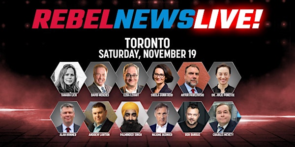 Rebel News LIVE! Toronto