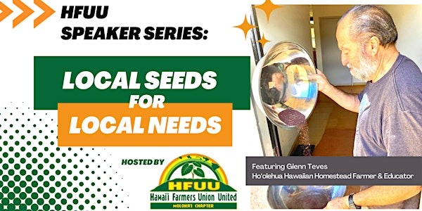 HFUU Speaker Series: Locals Seeds for Local Needs with Glenn Teves