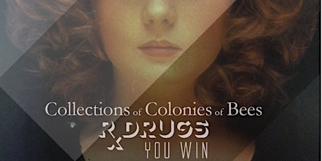 Collections of Colonies of Bees + Rx Drugs + You Win !!!