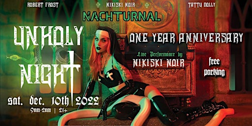 Nachturnal Events Presents " Our One Year Anniversary"
