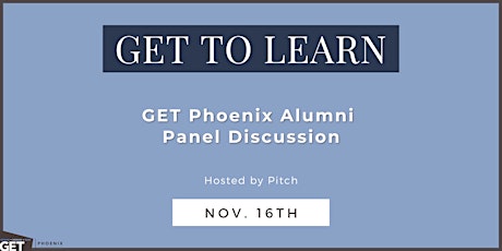GET to Learn: Alumni Panel | GET Phoenix Young Professionals