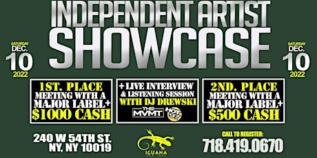 INDEPENDENT ARTIST SHOWCASE [WIN $1000 CASH & MEETING WITH A MAJOR LABEL]