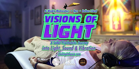 Visions of Light: A Sober Psychedelic Journey into Light, Sound & Vibration