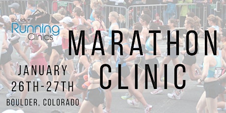 Boulder Running Clinics - January 2018 Marathon Clinic primary image