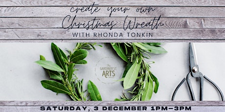Hauptbild für Christmas Wreath Workshop with Rhonda Tonkin from Western Wildflower Farm