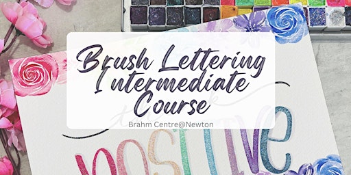 Brush Lettering (Intermediate) Course by Kathleen - NT20230206BLIC