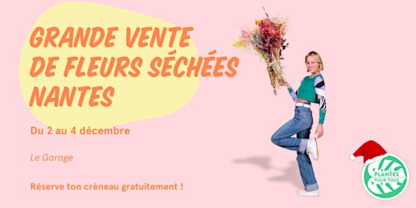 Grande Vente de Fleurs Séchées - Nantes