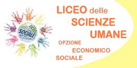 Open Day IN PRESENZA Liceo Scienze Umane opzione Economico Sociale