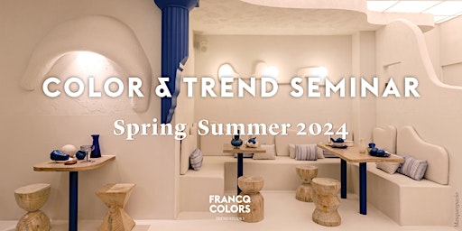 Color Trend Seminar Spring Summer 2024
