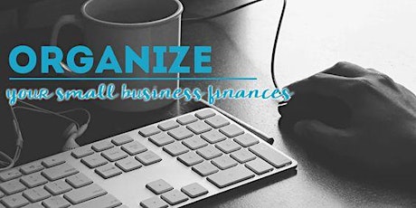 Organize Your Business Finances for 2018 - FREE CIE Workshop for Entrepreneurs primary image