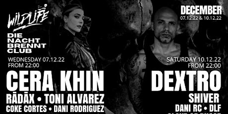 Cera Khin + Dextro x Wildlife (7 y 10 Diciembre) at Trax Club (Vigo)