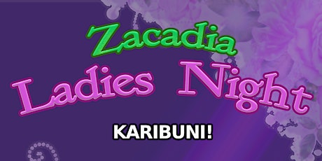 Zacadia Ladies Night - November 2022 Event