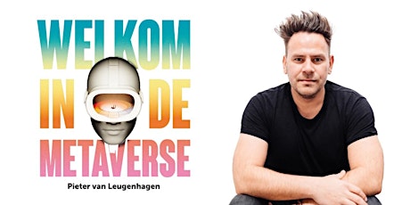 Primaire afbeelding van Expert talk - Pieter van Leugenhagen 'Welkom in de Metaverse' - incl boek