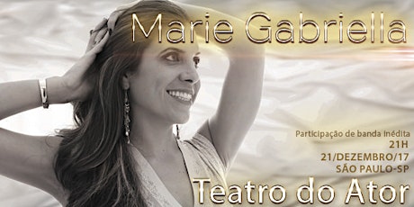 Imagem principal do evento Marie Gabriella no Teatro do Ator