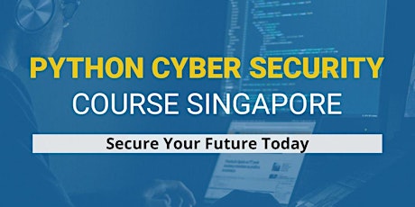 Cyber Security Python Course Singapore - Secure Your Future primary image