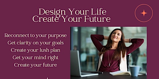 Design Your Life, Create Your Future Retreat
