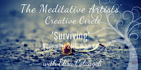 The Meditative Artists' monthly art class - November 2022 -  Surviving