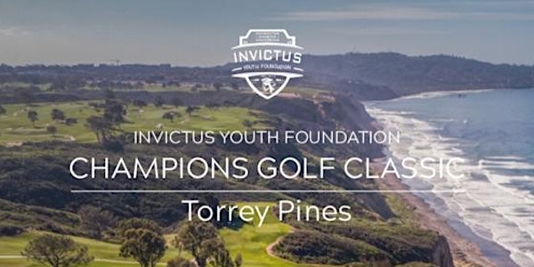 Invictus Youth Foundation Champions Golf Classic Torrey Pines, CA