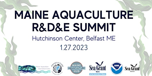 Maine Aquaculture Research, Development & Education Summit 2023
