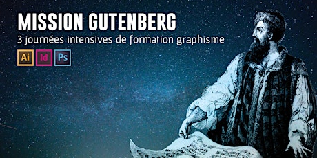 Image principale de Mission Gutenberg #19 - Formation Graphisme