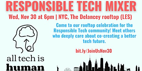 Responsible Tech Mixer NYC: A Celebration for the Community