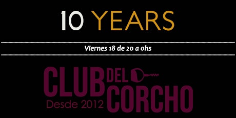 Imagen principal de 10 años del Club del Corcho
