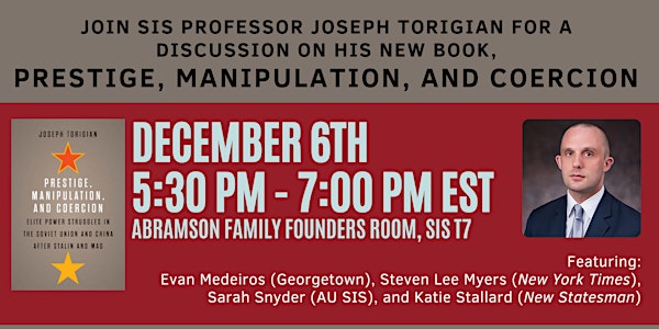 SIS Book Launch: Joseph Torigian, "Prestige, Manipulation, and Coercion"