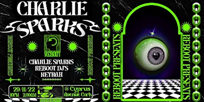 Reboot Presents : Charlie Sparks & Friends at Cyprus Avenue