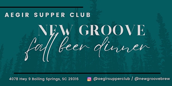 New Groove + Aegir Supper Club Beer Dinner #2