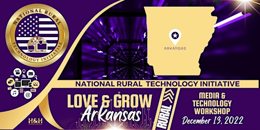 Love & Grow Arkansas - Arkansas Rural Technology Initiative