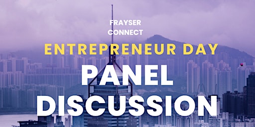 Entrepreneur Day Panel Discussion