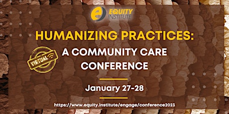 Humanizing Practices: A Community Care Conference