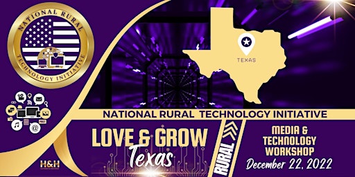 Love & Grow Texas - Texas Rural Technology Initiative