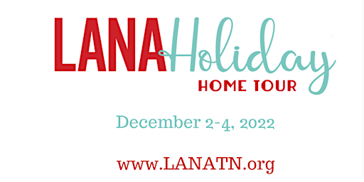 2022 LANA Holiday Home Tour
