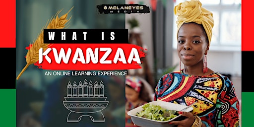 What is Kwanzaa? An Online Presentation