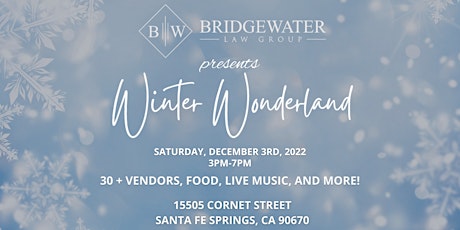 Winter Wonderland presented by Bridgewater Law Group