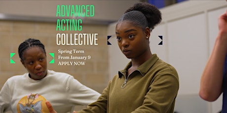 Advanced Acting Collective (Spring Term)