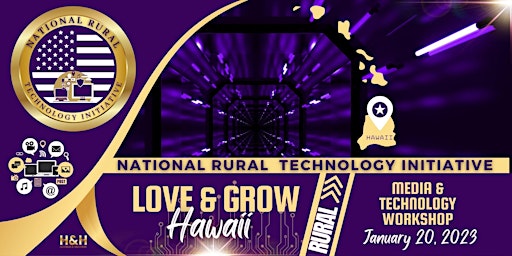 Love & Grow Hawaii - Hawaii Rural Technology Initiative