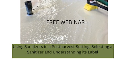 Webinar: Using Sanitizers in a Postharvest Setting