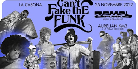 Can't Fake The Funk invites Aurelian KM3 ( FR ) primary image