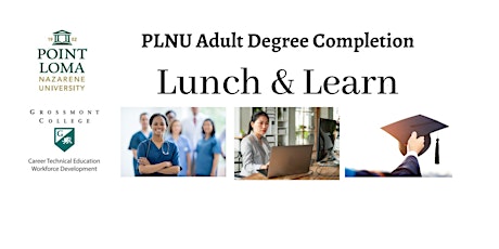 Lunch & Learn: PLNU Bachelor Degree Programs @ Grossmont College