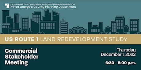 US Route 1 Land Redevelopment Study: Commercial Stakeholder Meeting