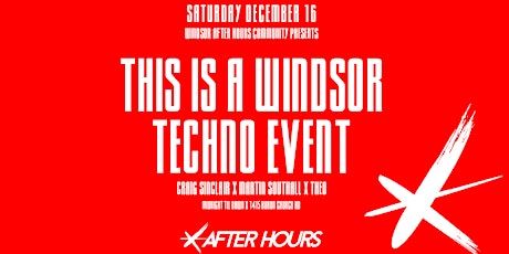 THIS IS A WINDSOR TECHNO EVENT primary image