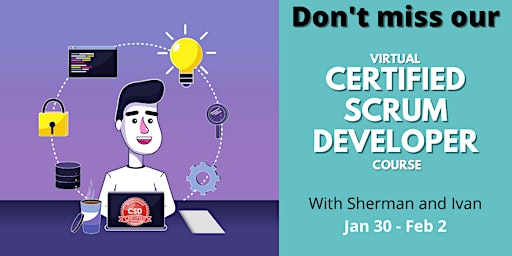 Certified Scrum Developer® Training January 30 - February 2 (3.5 hour days)