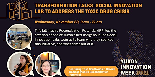 Transformation Talk: Social Innovation Lab to Address the Toxic Drug Crisis