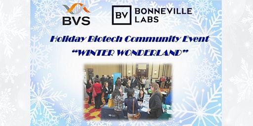 BVS and Bonneville Labs Holiday Biotech Community Event