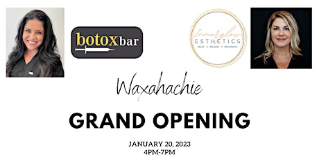 Botox Bar Waxahachie + Innerglow Esthetics Grand Opening