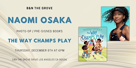 Naomi Osaka celebrates the release of THE WAY CHAMPS PLAY at B&N The Grove